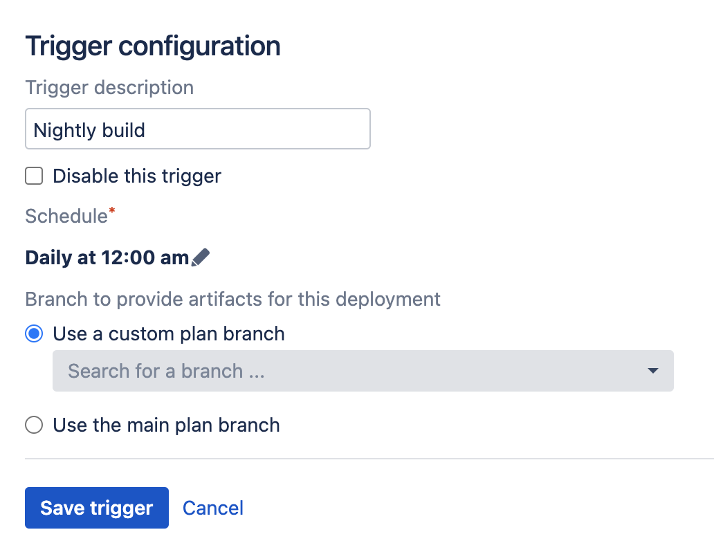 Scheduled trigger for build deployment configuration screen