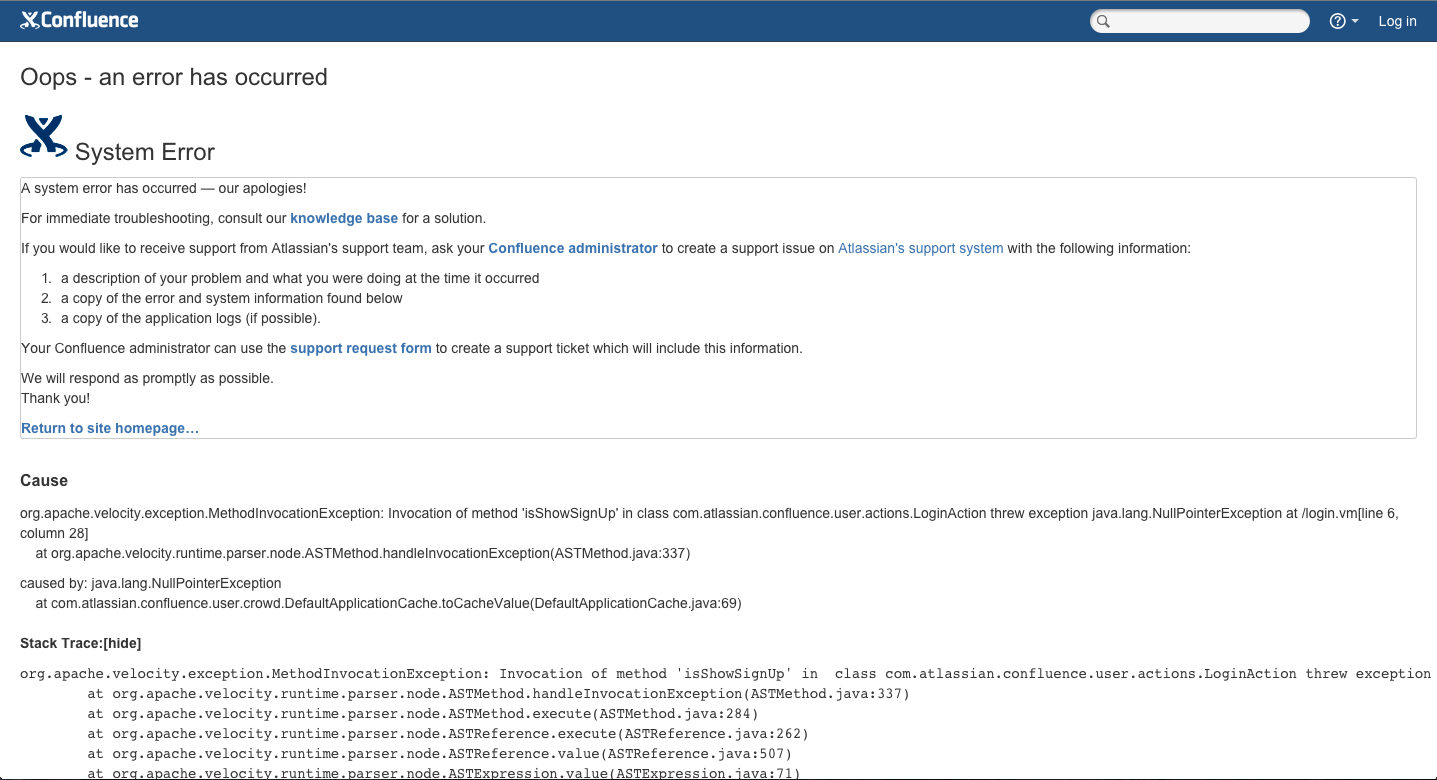 Confluence Returns System Error Due To Invocation Of Method Isshowsignup In Class Com Atlassian Confluence User Actions Loginaction Threw Exception Java Lang Nullpointerexception At Login Vm Confluence Atlassian Documentation