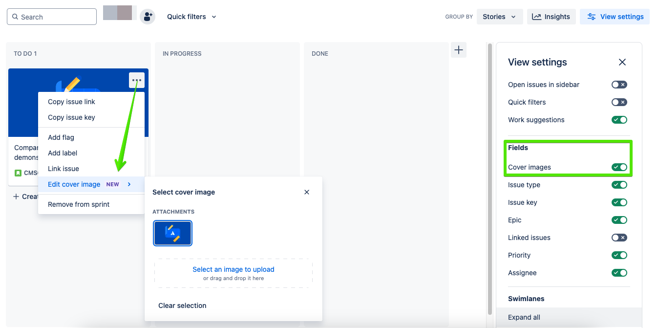 board with card cover images enabled. the board view settings menu is open with card cover images highlighted and the option to edit a cover image on an issue is signified with a green arrow