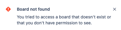 The error when the user can't access the board